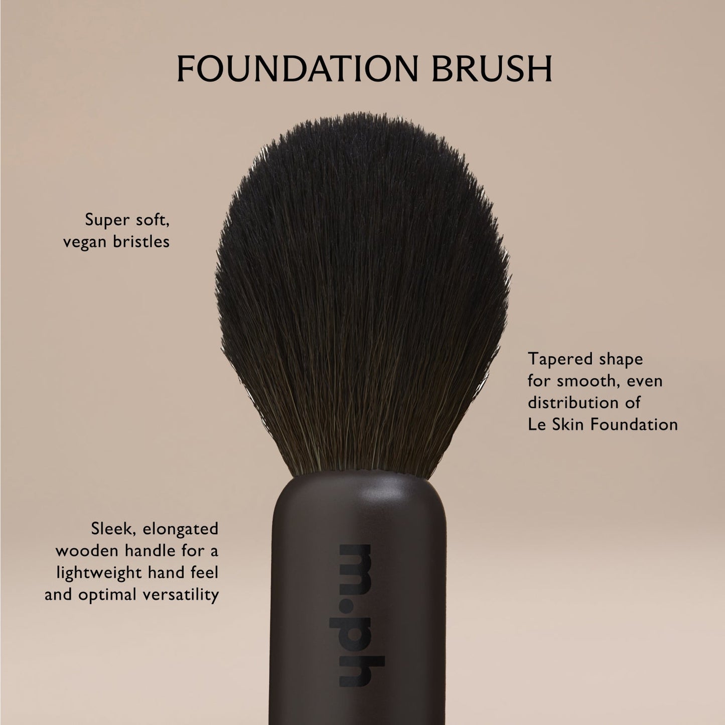 m.ph by Mary Phillips 
The Foundation Brush
