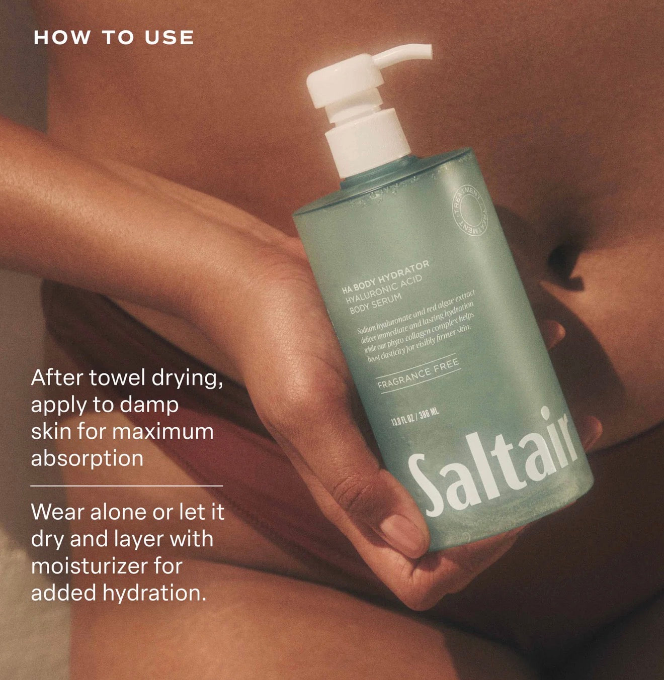 SALTAIR HA BODY HYDRATOR
HYALURONIC ACID BODY SERUM